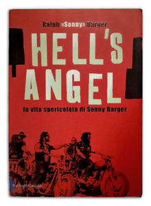 Hells Angels, la vita spericolata di Sonny Barger