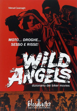 Wild Angels Dizionario dei Bikers Movies